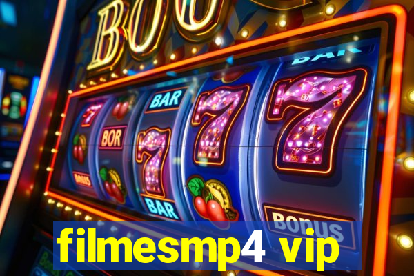 filmesmp4 vip